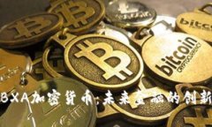 探索BXA加密货币：未来金